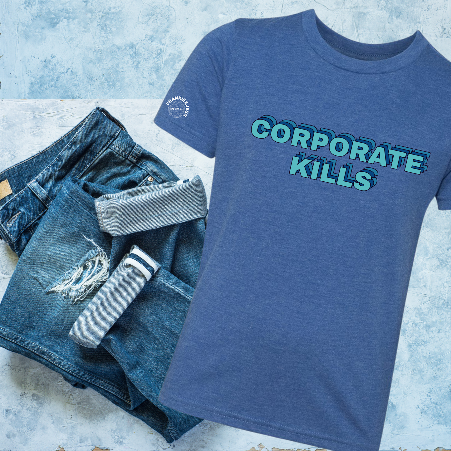 Frankie & Jess Corporate Kills Tee