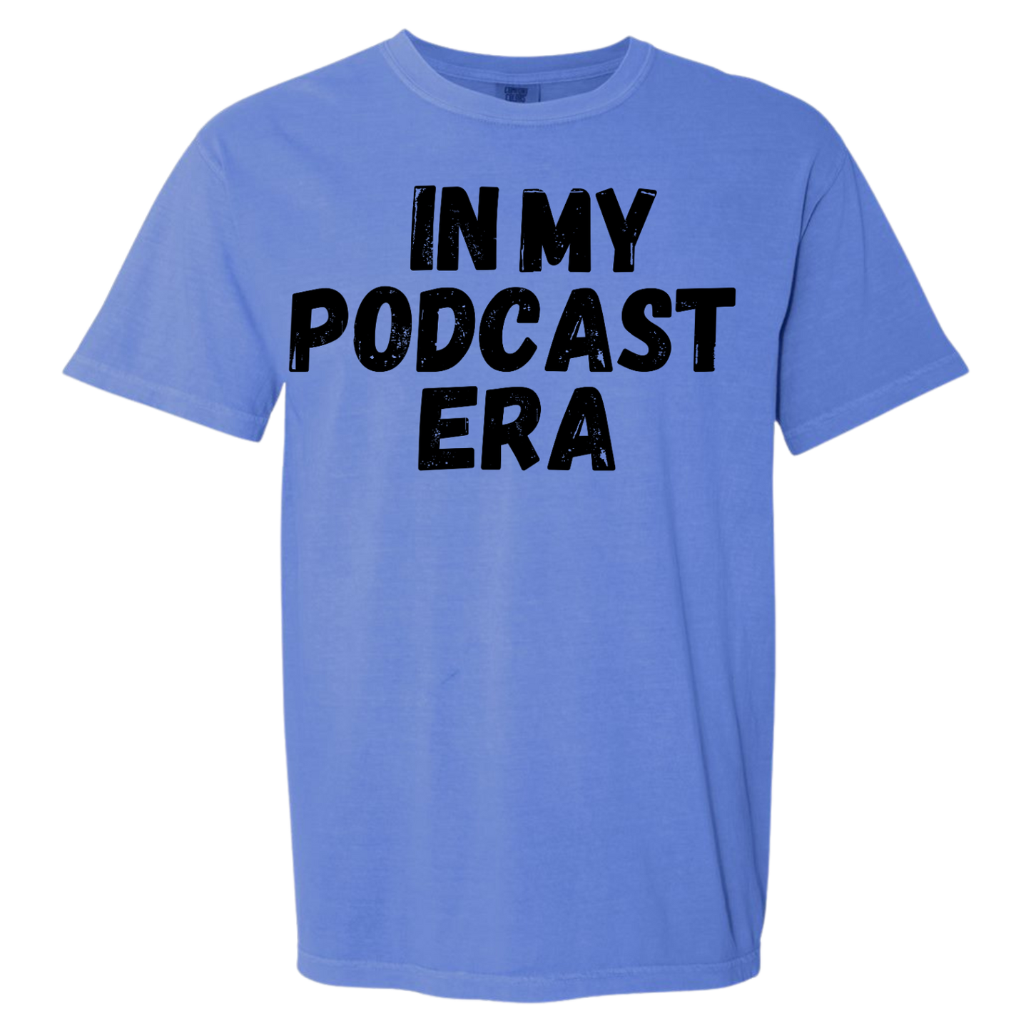In My Podcast Era Shirt