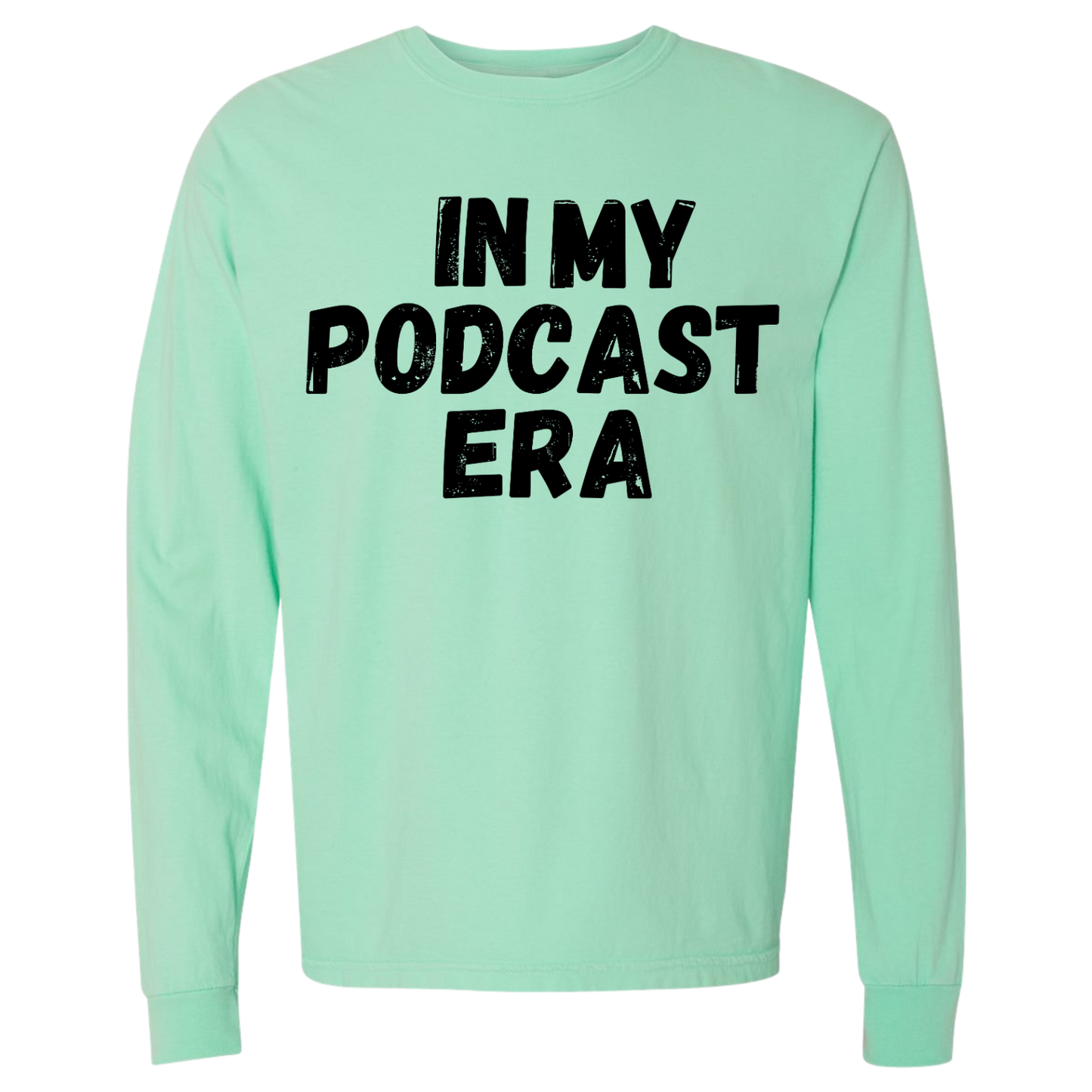In My Podcast Era Shirt
