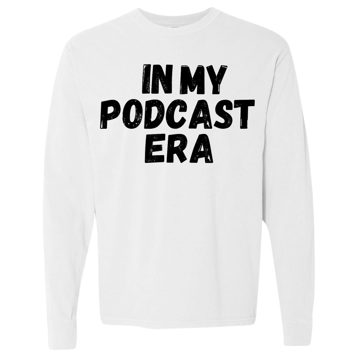In My Podcast Era Shirt