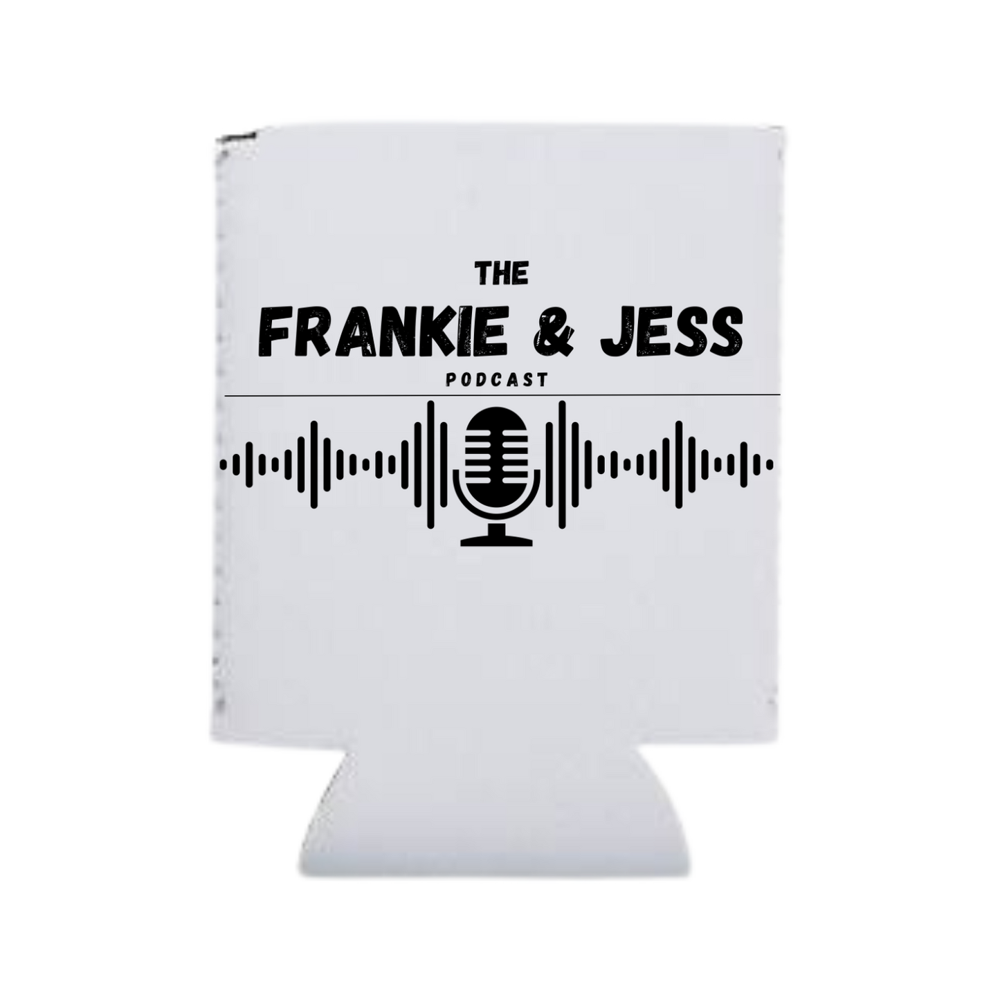 *Limited Edition* Mystery Frankie & Jess Podcast Can Koozie