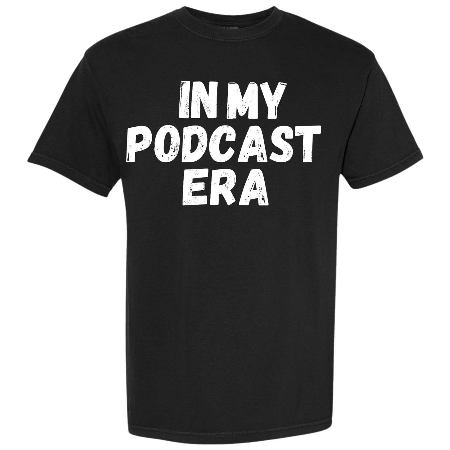 In My Podcast Era Shirt