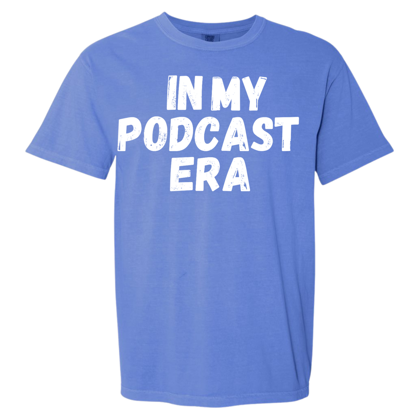 In My Podcast Era Shirt