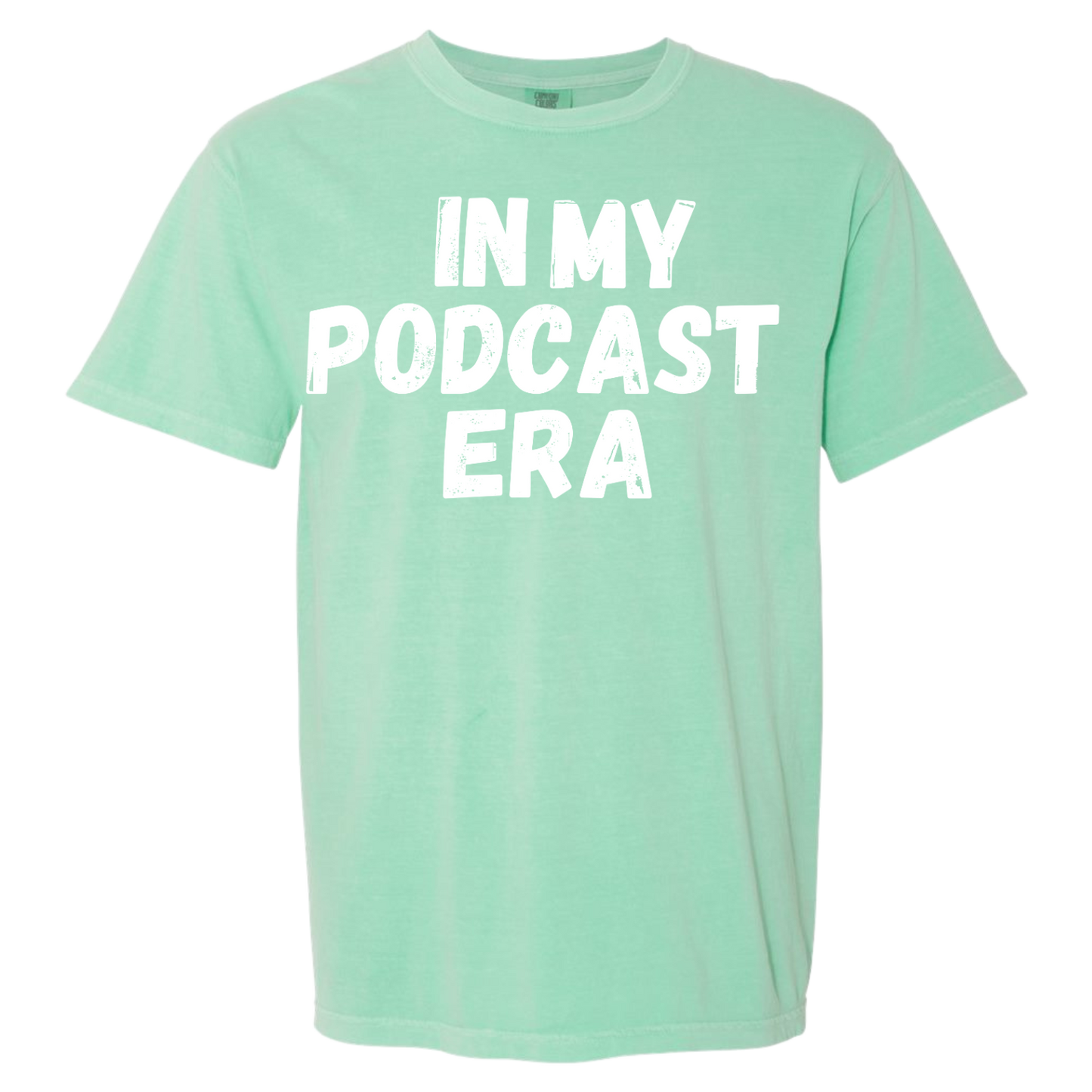 In My Podcast Era Shirt