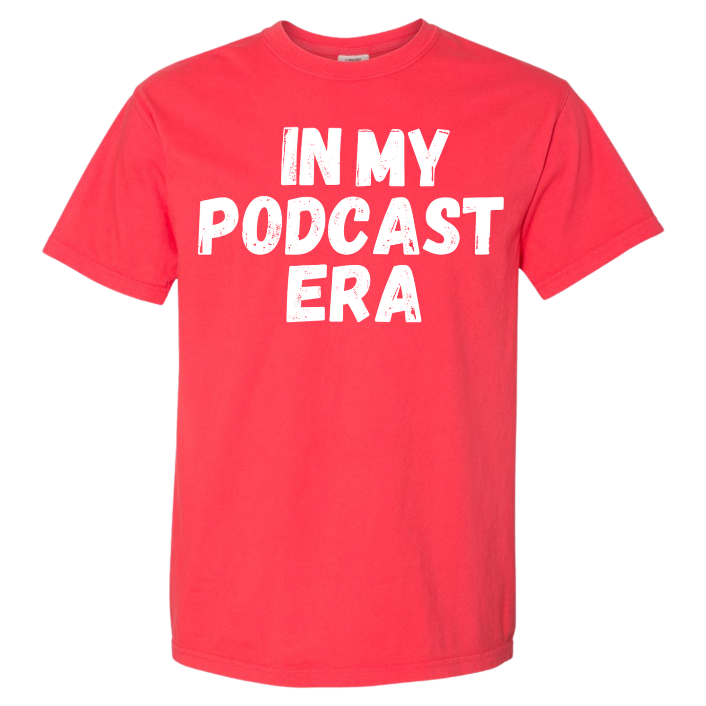 In My Podcast Era Shirt