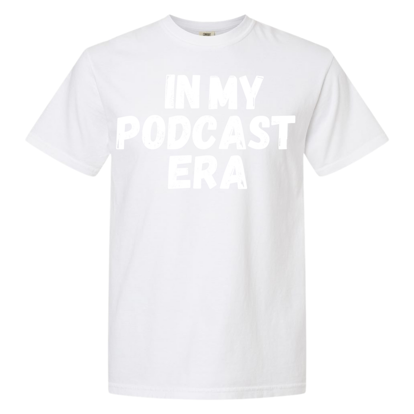 In My Podcast Era Shirt