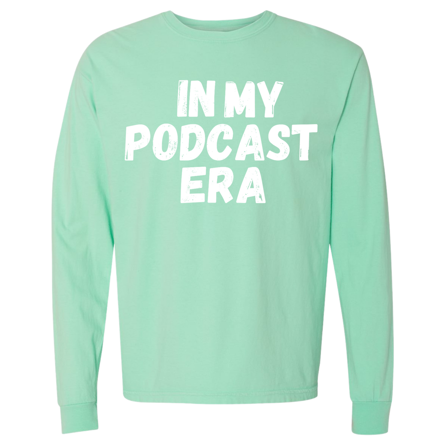In My Podcast Era Shirt